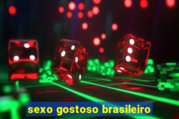 sexo gostoso brasileiro